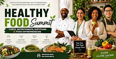Healthy Food Summit: Chefs, Nutritionists, Dietitians & Food Entrepreneurs