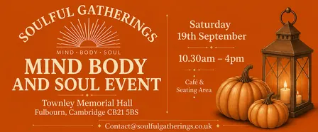 Cambridge Autumn Mind • Body • Soul Fayre | Holistic Wellbeing