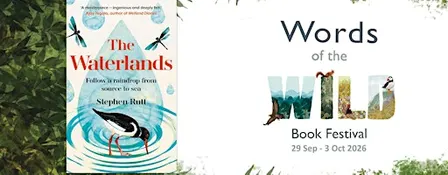 Stephen Rutt on The Waterlands: Follow a Raindrop from Source to Sea