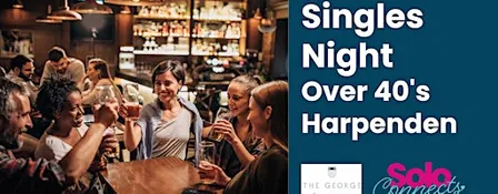 Solo Connects  - Singles Event in Harpenden for over 40s
