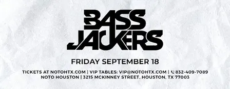 Bassjackers @ NOTO Houston
