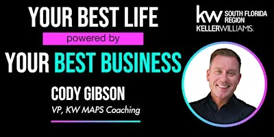 Your Best Life Powered By Your Best Business with Cody Gibson