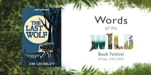 Jim Crumley on The Last Wolf
