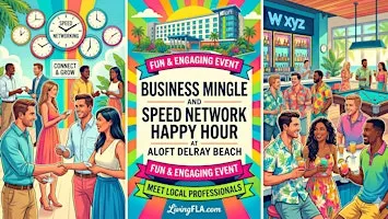 Business Mingle Speed Network Happy Hour at Aloft Delray Beach