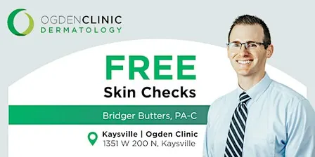 Free Skin Checks at Ogden Clinic Kaysville