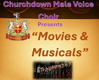 Movies & Musicals - Concert Churchdown Male Voice Choir
