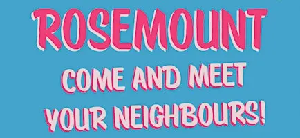Rosemount Meet Your Neighbours