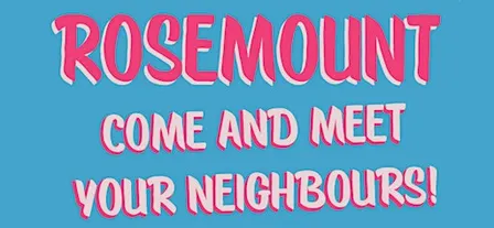 Rosemount Meet Your Neighbours