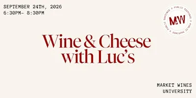 Wine & Cheese with Luc’s