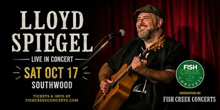 Fish Creek Concerts present Lloyd Spiegel