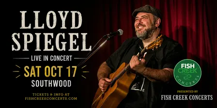 Fish Creek Concerts present Lloyd Spiegel