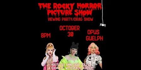ROCKY HORROR VIEWING PARTY/DRAG SHOW LIVE IN GUELPH!