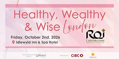 Healthy, Wealthy, Wise - London ON