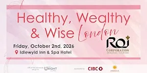 Healthy, Wealthy, Wise - London ON