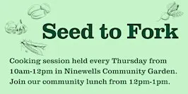 Seed to Fork - Seasonal Cookery
