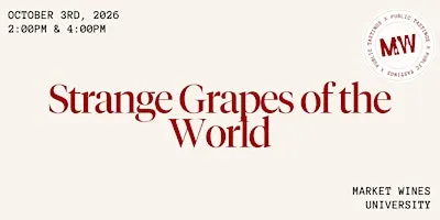 Strange Grapes of the World