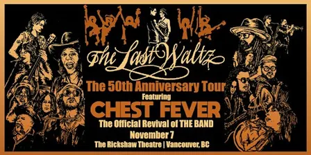 Chest Fever: 50th Anniversary of The Last Waltz