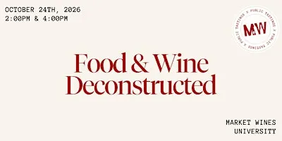 Food & Wine Deconstructed