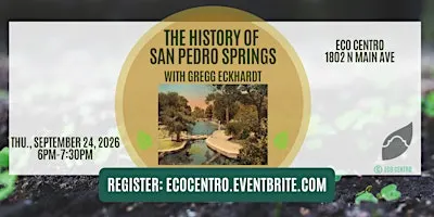 The History  of San Pedro Springs