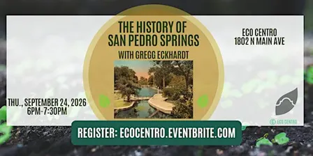The History  of San Pedro Springs