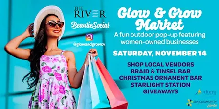 Glow & Grow Market at The River