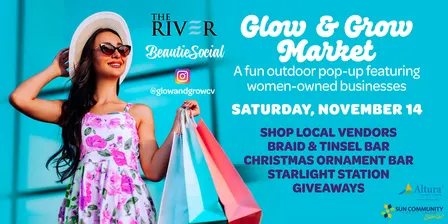 Glow & Grow Market at The River