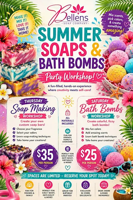 Bellens Soap Company Summer Soaps & Bath Bombs Party Workshop