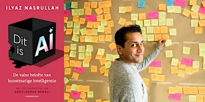 Boekpresentatie: Dit is AI - Ilyaz Nasrullah