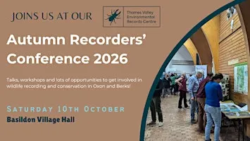 Thames Valley Environmental Records Centre (TVERC) Autumn Conference 2026