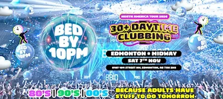 Bed By 10pm - Edmonton
