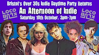 BRISTOL An Afternoon Of Indie- Indie For The Over 30s: 10 October, 3pm-7pm