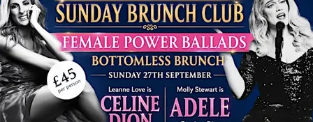 Female power ballads  bottomless Brunch