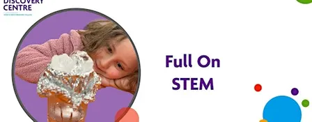 Autumn Term Full-on STEM Day: Full and Half Day