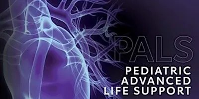 Pediatric Advanced Life Support (PALS) Renewal - OCT 19