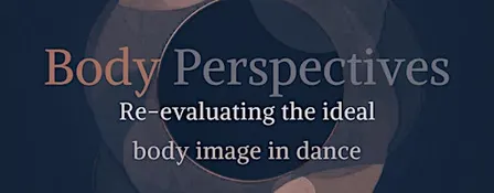 Body Perspectives: Re-evaluating the Ideal