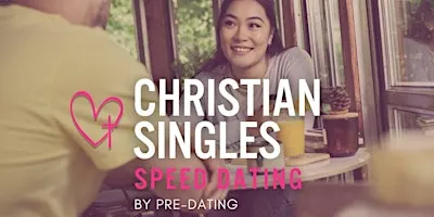 Indianapolis SPEED DATING for CHRISTIAN SINGLES Age 30s/40s ♥ Indiana