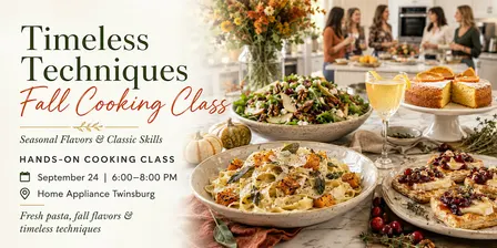 Timeless Techniques: Fall Cooking Class ~ Twinsburg