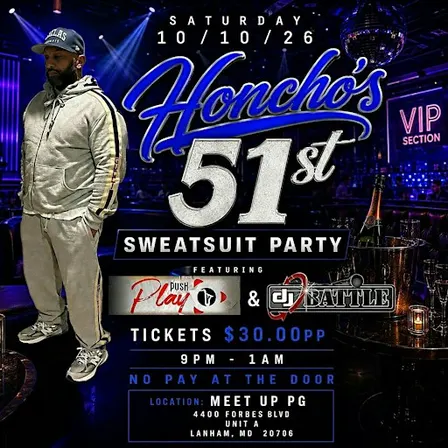 Honcho’s 51st Sweatsuit Party