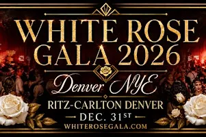 Denver New Years Eve -  Gatsby’s White Rose Gala 2026 - 2027