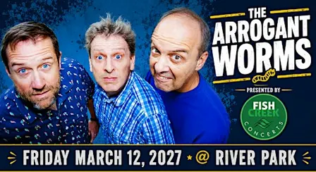 Fish Creek Concerts presents The Arrogant Worms