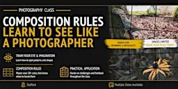 Compositions Rules: Learn to See Like a Photographer
