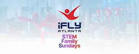 STEM Family Sundays at iFLY Atlanta!