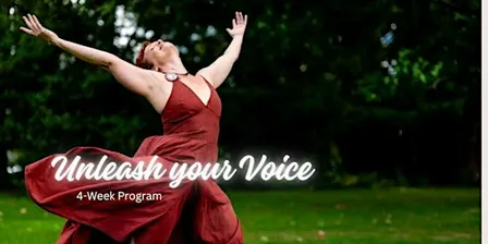 UNLEASH YOUR VOICE — Women's Singing & Transformation Program