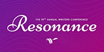 Resonance: Women Who Write 15th Annual Writers Conference
