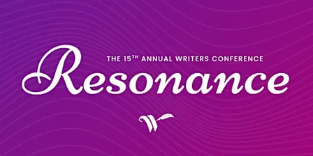 Resonance: Women Who Write 15th Annual Writers Conference