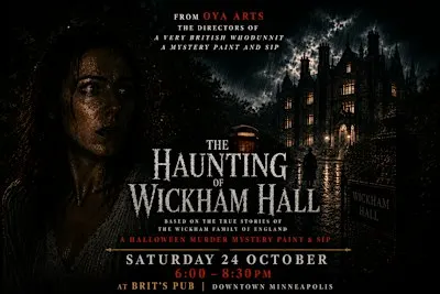The Haunting of Wickham Hall - A  British A Halloween  Mystery Paint & Sip