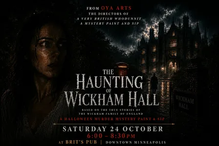 The Haunting of Wickham Hall - A  British A Halloween  Mystery Paint & Sip