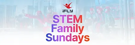 STEM Family Sundays at iFLY Oklahoma City!