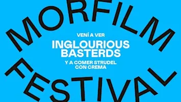 Morfilm Festival presenta: Bastardos sin Gloria + Strudel - 16HS