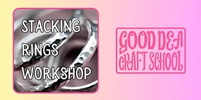 Stacking Rings Workshop